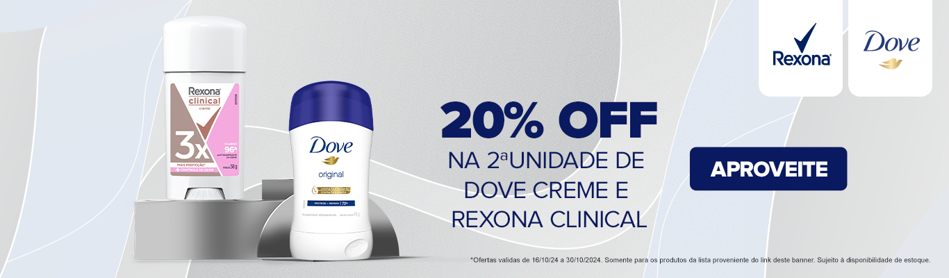 DESODORANTE DOVE OU REXONA ROLL ON, CREME OU STICK CLINICAL 20% OFF NA 2ª UNIDADE